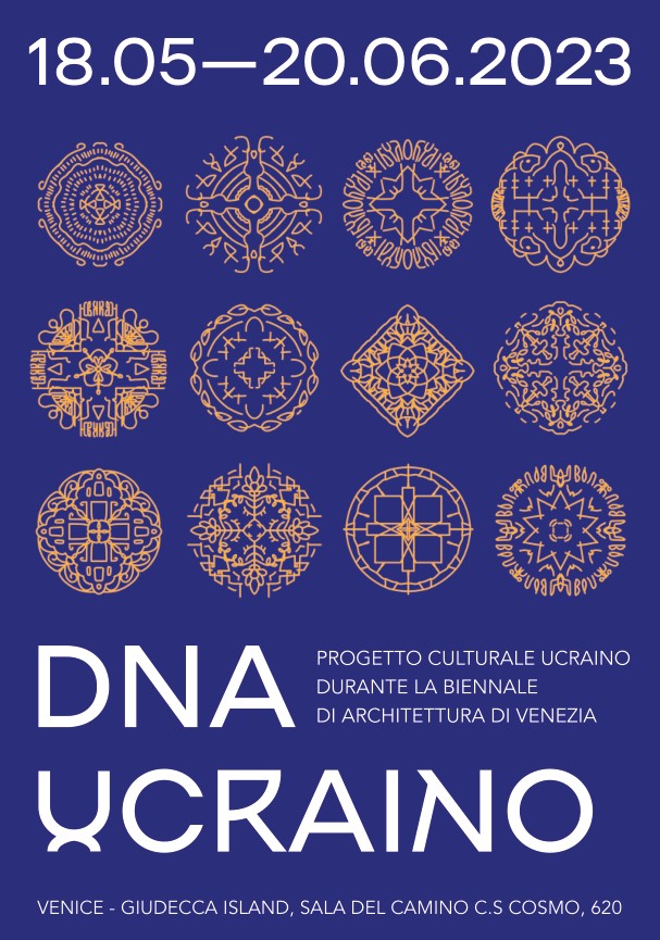 DNA UCRAINO - progetto culturale ucraino durante la Biennale di  architettura di Venezia 2023